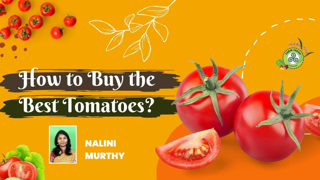 How to Buy the Best Tomatoes?
