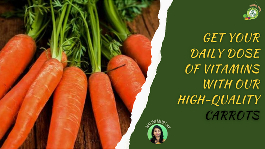 Get Your Daily Dose Of Vitamins With Our High-Quality Carrots