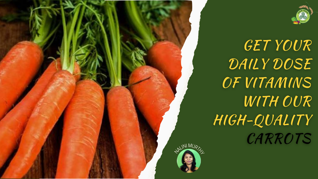 Get Your Daily Dose Of Vitamins With Our High-Quality Carrots