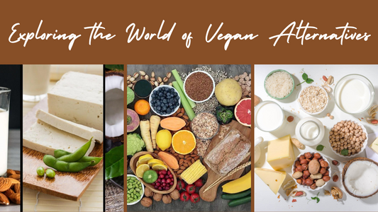 Exploring the World of Vegan Alternatives