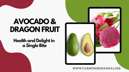 Avocado and Dragon Fruit: Health and Delight in a Single Bite