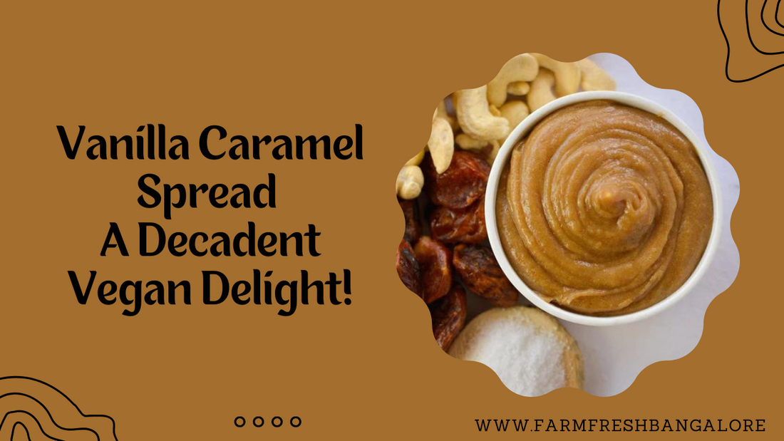 Vanilla Caramel Spread - A Decadent Vegan Delight!