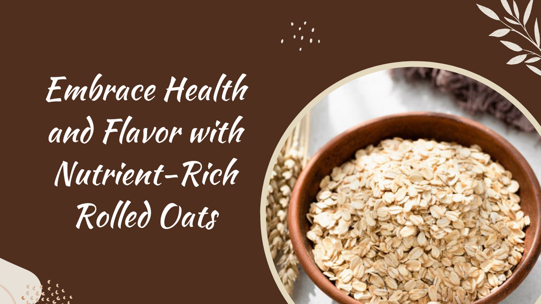 Embrace Health and Flavor with Nutrient-Rich Rolled Oats