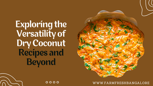 Exploring the Versatility of Dry Coconut: Recipes and Beyond