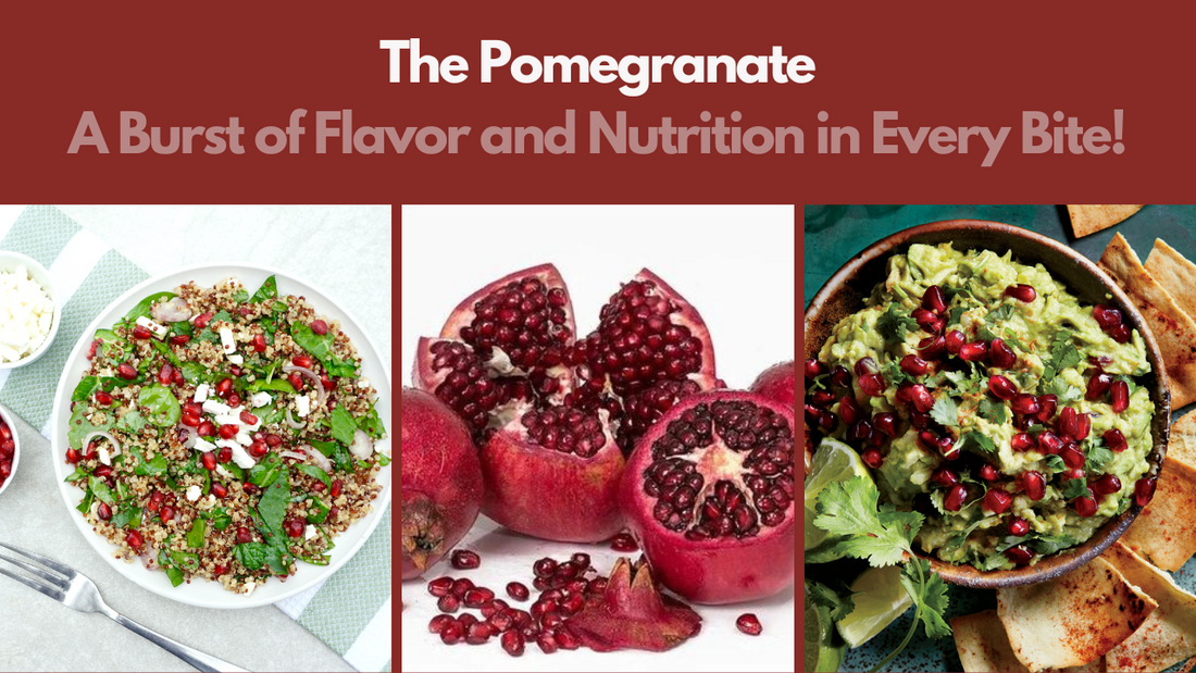 The Pomegranate: A Burst of Flavor and Nutrition in Every Bite!
