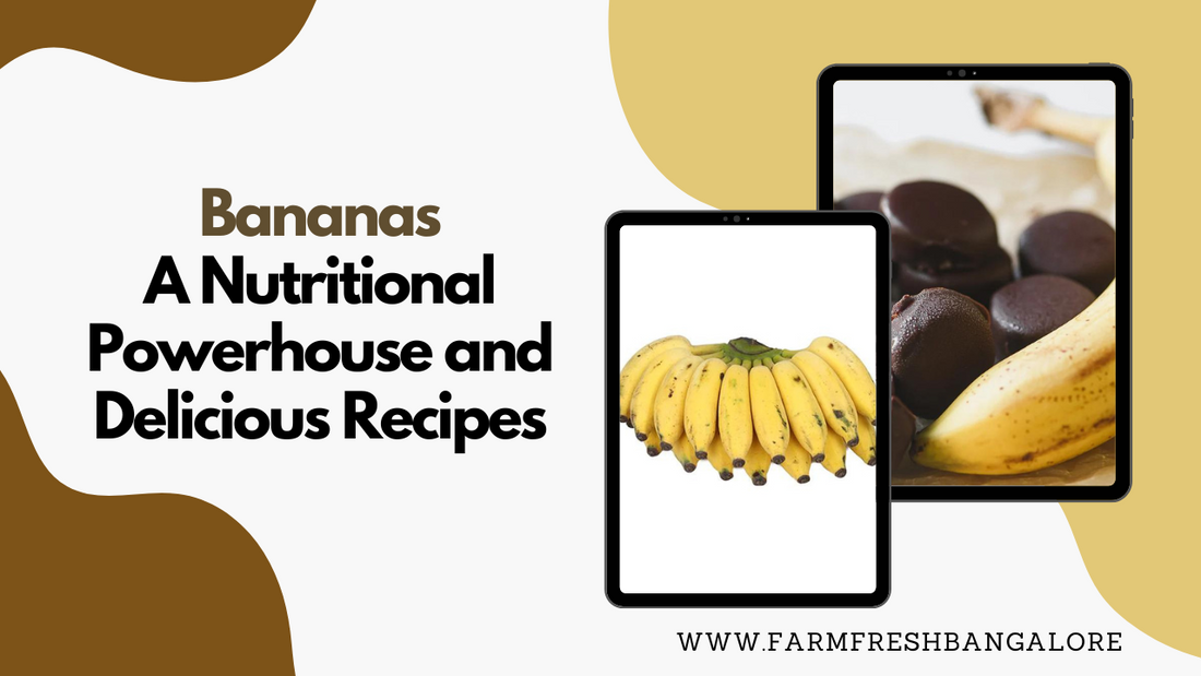 Bananas: A Nutritional Powerhouse and Delicious Recipes