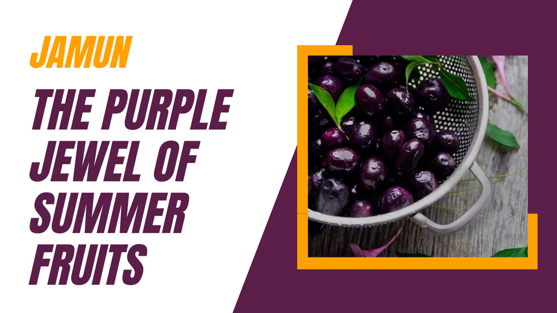 Jamun: The Purple Jewel of Summer Fruits