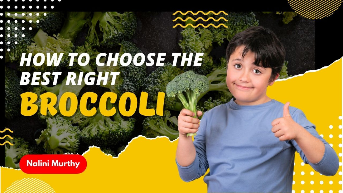 How to Choose the Right Broccoli?