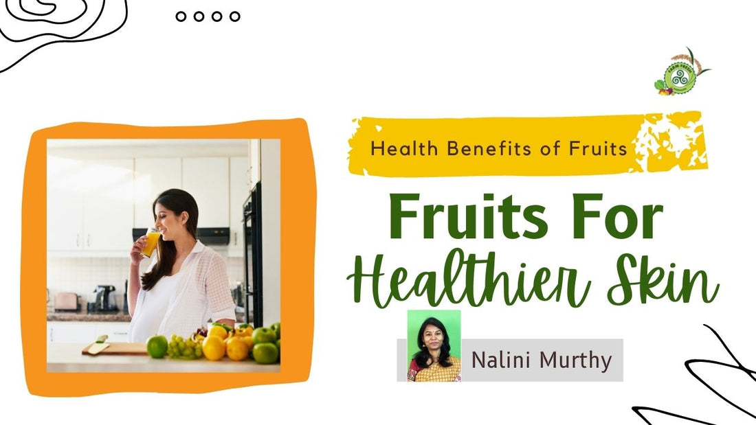 Fruits for Healthier Skin