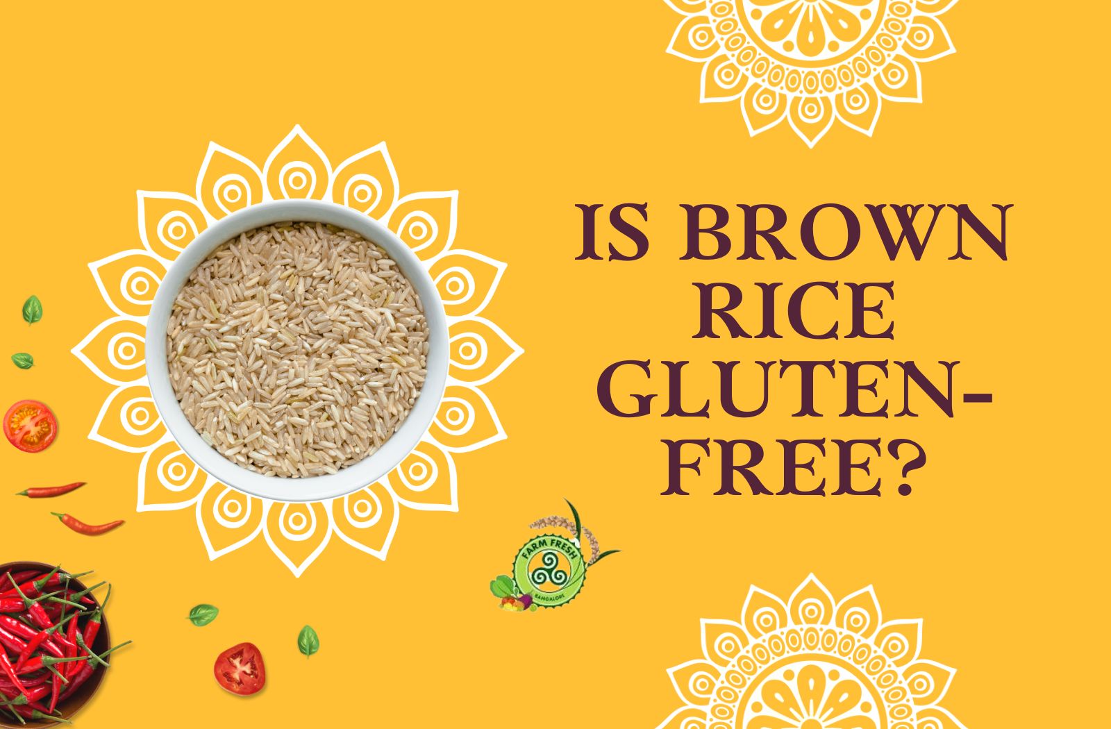 Is Brown Rice GlutenFree? Farm Fresh Bangalore