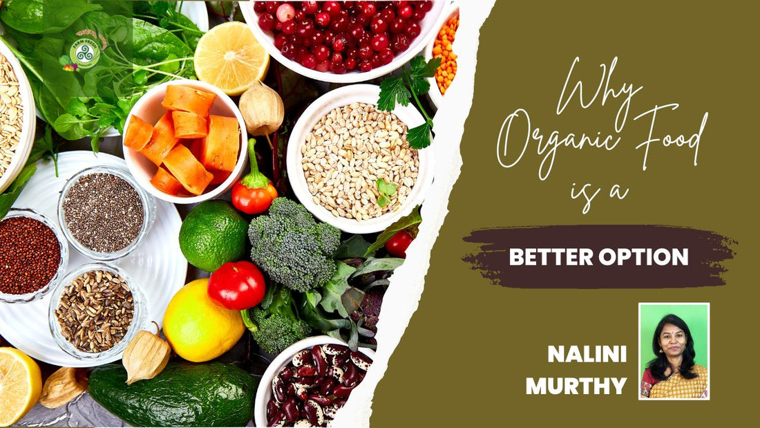 Why Organic Food is a better option