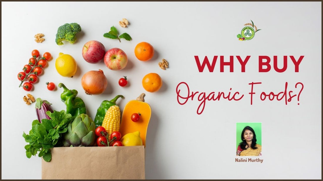Why buy organic foods?